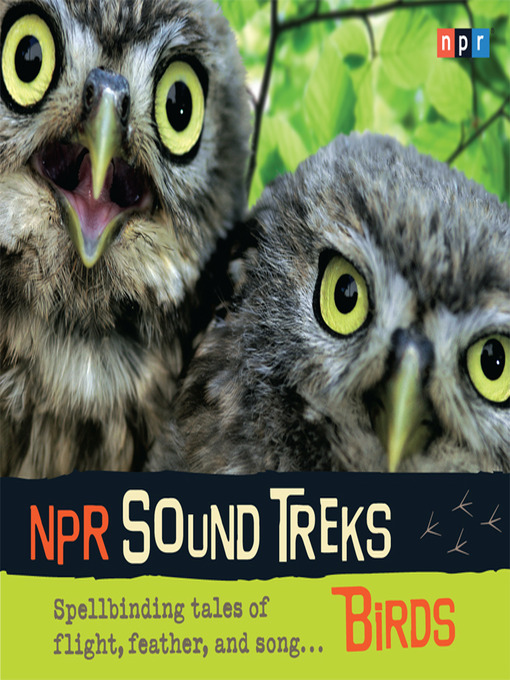 Title details for NPR Sound Treks--Birds by NPR - Available